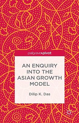 E-Book (pdf) An Enquiry into the Asian Growth Model von D. Das