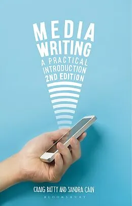 E-Book (pdf) Media Writing von Craig Batty, Sandra Cain