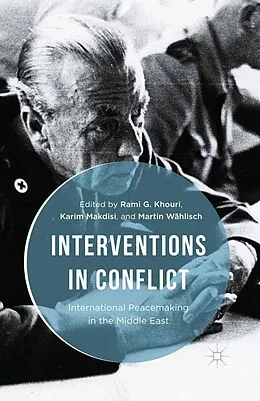 E-Book (pdf) Interventions in Conflict von Rami G. Khouri, Martin Wählisch