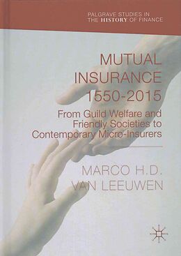 Fester Einband Mutual Insurance 1550-2015 von Marco H. D. Van Leeuwen