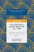 E-Book (pdf) The Greatest Comic Book of All Time von Bart Beaty, Benjamin Woo