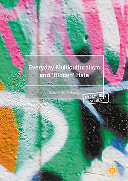 Livre Relié Everyday Multiculturalism and  Hidden  Hate de Stevie-Jade Hardy