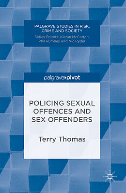 Fester Einband Policing Sexual Offences and Sex Offenders von Terry Thomas