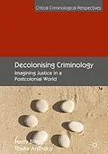 E-Book (pdf) Decolonising Criminology von Harry Blagg, Thalia Anthony