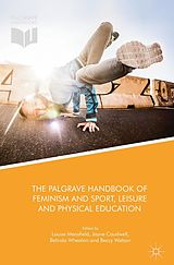 eBook (pdf) The Palgrave Handbook of Feminism and Sport, Leisure and Physical Education de 