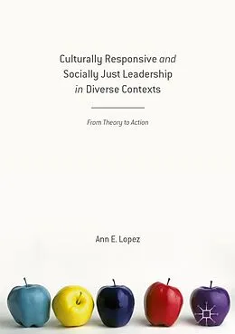 E-Book (pdf) Culturally Responsive and Socially Just Leadership in Diverse Contexts von Ann E. Lopez
