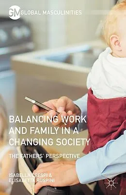 E-Book (pdf) Balancing Work and Family in a Changing Society von Elisabetta Ruspini, Isabella Crespi