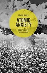 Fester Einband Atomic Anxiety von Frank Sauer