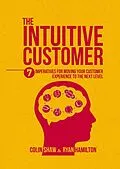 E-Book (pdf) The Intuitive Customer von Colin Shaw, Ryan Hamilton, Ryan Hamilton