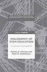 E-Book (pdf) Philosophy of STEM Education von Nataly Z. Chesky, Mark R. Wolfmeyer