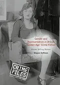 E-Book (pdf) Gender and Representation in British 'Golden Age' Crime Fiction von Megan Hoffman