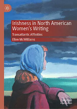 E-Book (pdf) Irishness in North American Women's Writing von Ellen McWilliams