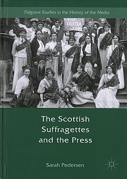 Livre Relié The Scottish Suffragettes and the Press de Sarah Pedersen