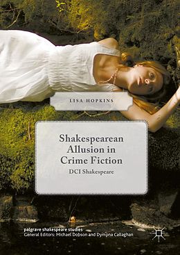 E-Book (pdf) Shakespearean Allusion in Crime Fiction von Lisa Hopkins