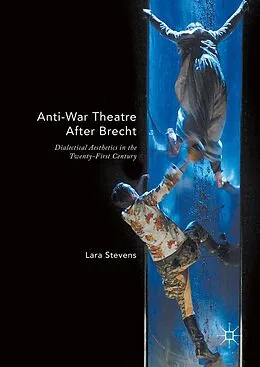 E-Book (pdf) Anti-War Theatre After Brecht von Lara Stevens