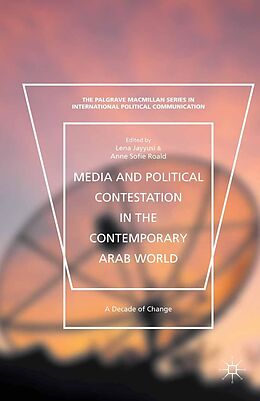 eBook (pdf) Media and Political Contestation in the Contemporary Arab World de 