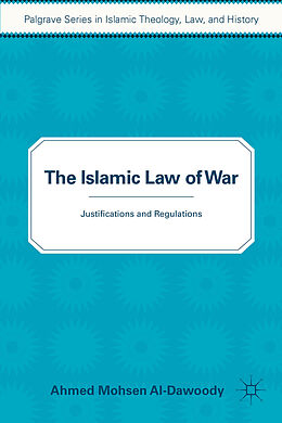 Couverture cartonnée The Islamic Law of War de A. Al-Dawoody