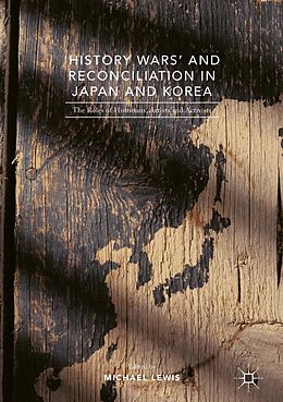 eBook (pdf) 'History Wars' and Reconciliation in Japan and Korea de 