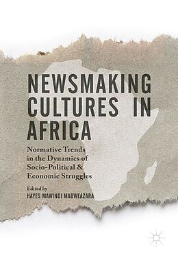 Livre Relié Newsmaking Cultures in Africa de Hayes Mawindi Mabweazara