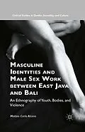 E-Book (pdf) Masculine Identities and Male Sex Work between East Java and Bali von Matteo Carlo Alcano