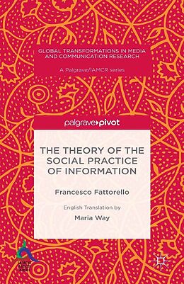 eBook (pdf) The Theory of the Social Practice of Information de Francesco Fattorello