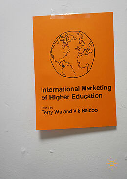 Livre Relié International Marketing of Higher Education de Terry Wu