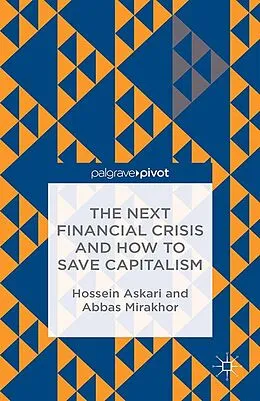E-Book (pdf) The Next Financial Crisis and How to Save Capitalism von H. Askari, A. Mirakhor
