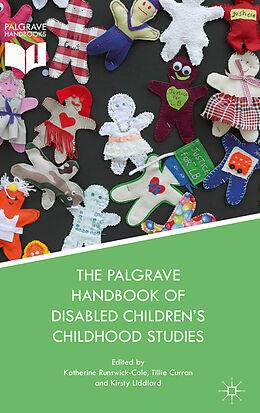 Livre Relié The Palgrave Handbook of Disabled Children s Childhood Studies de 