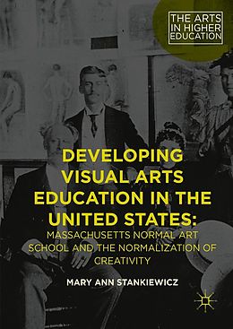 eBook (pdf) Developing Visual Arts Education in the United States de Mary Ann Stankiewicz