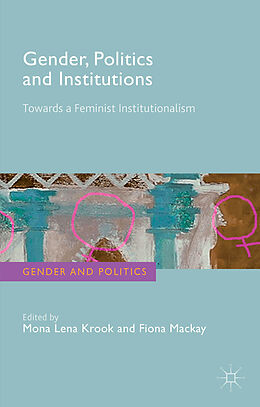 Couverture cartonnée Gender, Politics and Institutions de Mona Lena Mackay, Fiona Krook