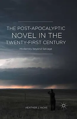 E-Book (pdf) The Post-Apocalyptic Novel in the Twenty-First Century von H. Hicks