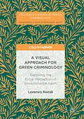 E-Book (pdf) A Visual Approach for Green Criminology von Lorenzo Natali