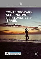 Fester Einband Contemporary Alternative Spiritualities in Israel von Professor James R. Feraro, Shai Lewis