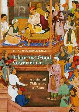 E-Book (pdf) Islam and Good Governance von M. A. Muqtedar Khan