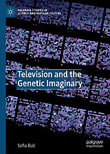 eBook (pdf) Television and the Genetic Imaginary de Sofia Bull