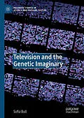 E-Book (pdf) Television and the Genetic Imaginary von Sofia Bull