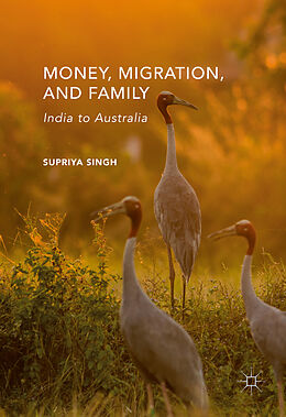 eBook (pdf) Money, Migration, and Family de Supriya Singh