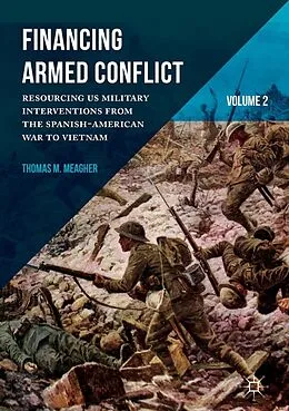 E-Book (pdf) Financing Armed Conflict, Volume 2 von Thomas M. Meagher