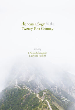 Livre Relié Phenomenology for the Twenty-First Century de J. Aaron Hackett, J. Edward Simmons