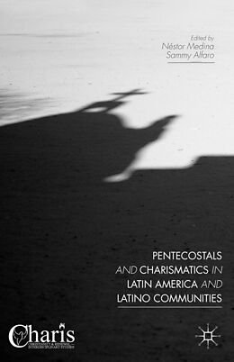 eBook (pdf) Pentecostals and Charismatics in Latin America and Latino Communities de Néstor Medina