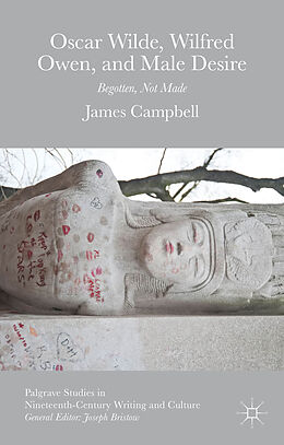 Livre Relié Oscar Wilde, Wilfred Owen, and Male Desire de James Campbell