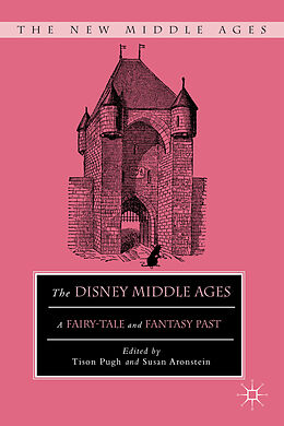 Couverture cartonnée The Disney Middle Ages de Tison Aronstein, Susan Pugh