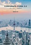 E-Book (pdf) Corporate China 2.0 von Qiao Liu