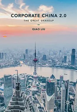 E-Book (pdf) Corporate China 2.0 von Qiao Liu