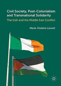 E-Book (pdf) Civil Society, Post-Colonialism and Transnational Solidarity von Marie-Violaine Louvet