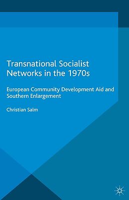 eBook (pdf) Transnational Socialist Networks in the 1970s de Christian Salm