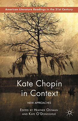 Livre Relié Kate Chopin in Context de Heather O''''donoghue, Kate Ostman