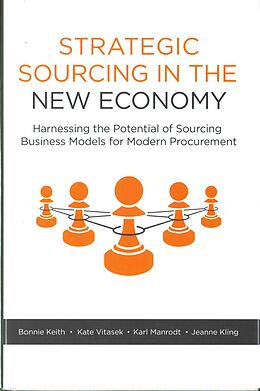 Fester Einband Strategic Sourcing in the New Economy von Bonnie Keith, Kate Vitasek, Karl Manrodt