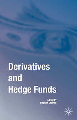 Livre Relié Derivatives and Hedge Funds de Stephen Satchell