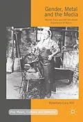 E-Book (pdf) Gender, Metal and the Media von Rosemary Lucy Hill